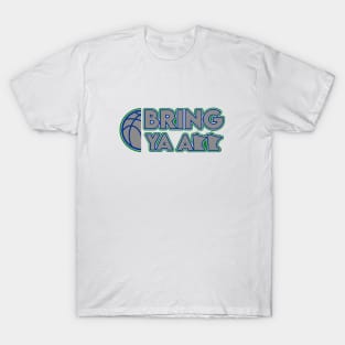 Bring Ya A** Vintage T-Shirt